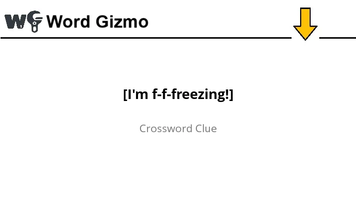 [I'm f-f-freezing!] NYT answer