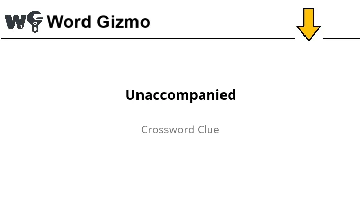 Unaccompanied NYT answer